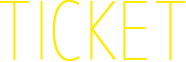 TIKCET